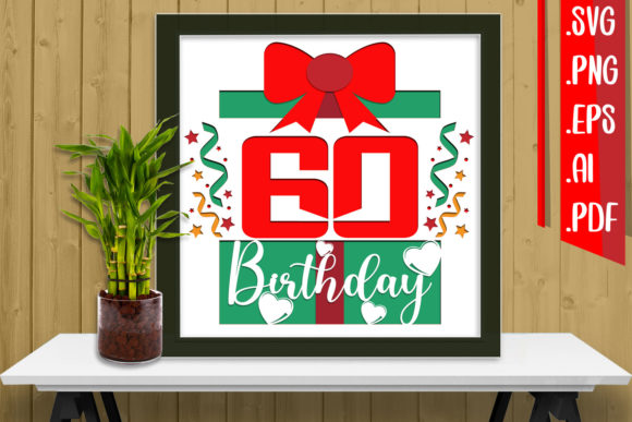 60th Birthday 3D SVG for Stunning Shadow Boxes